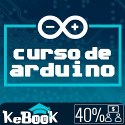 Descubra como programar com Arduino e faça projetos de qualidade!